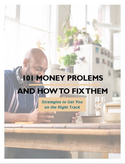 101 Money Problems and How to Fix Them